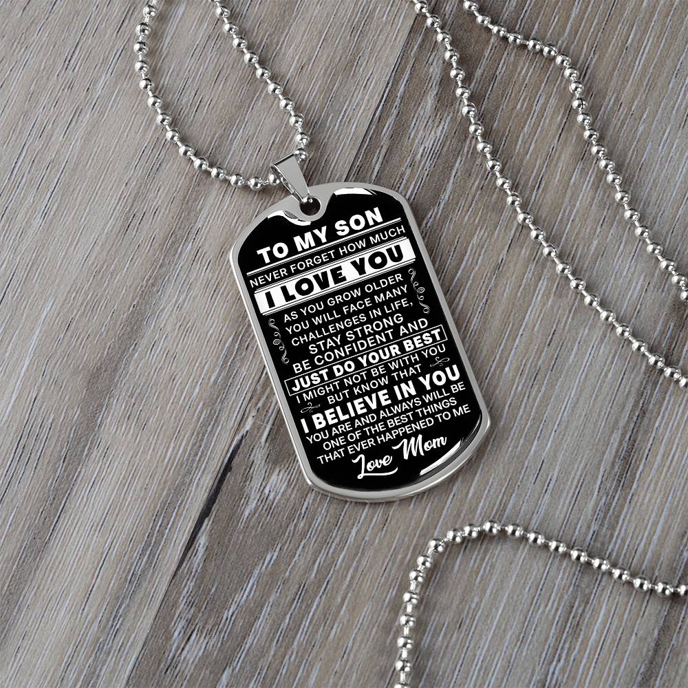 To My Son - Never Forget I Love You - Love Mom - Dog Tag Necklace