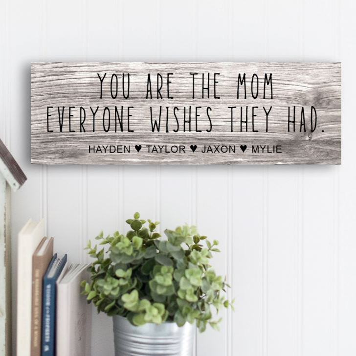 Mom Everyone Wishes Personalized Sign