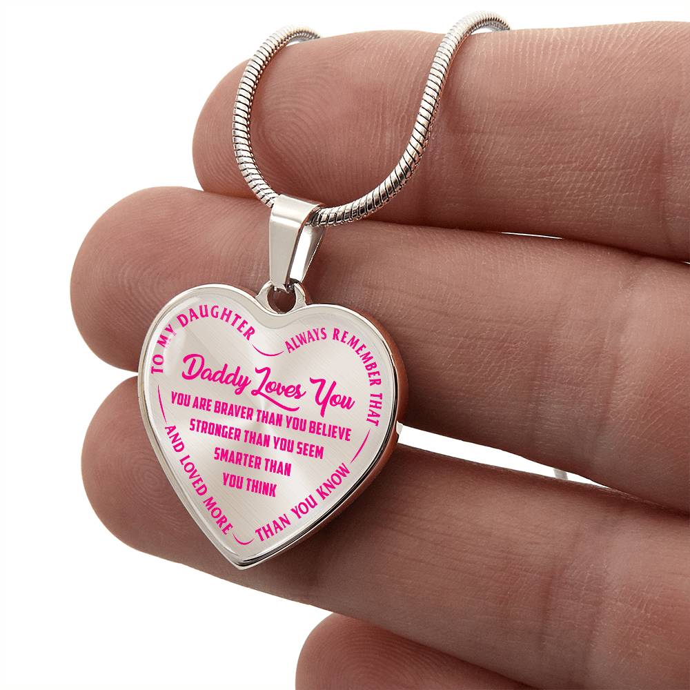 To My Daughter - Daddy Loves You Pink - Heart Necklace - PRICE INCLUDES FREE SHIPPING