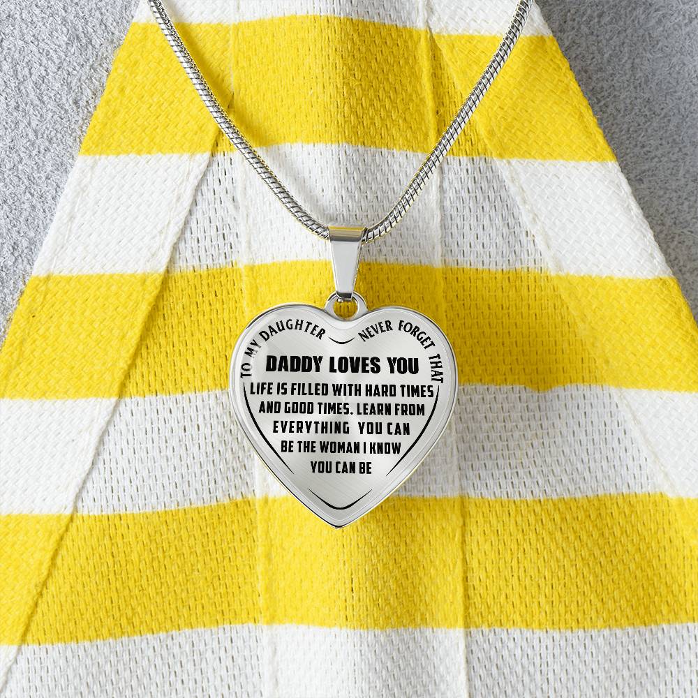 To My Daughter - Never Forget That Daddy Love you - Heart Necklace - PRICE INCLUDES FREE SHIPPING