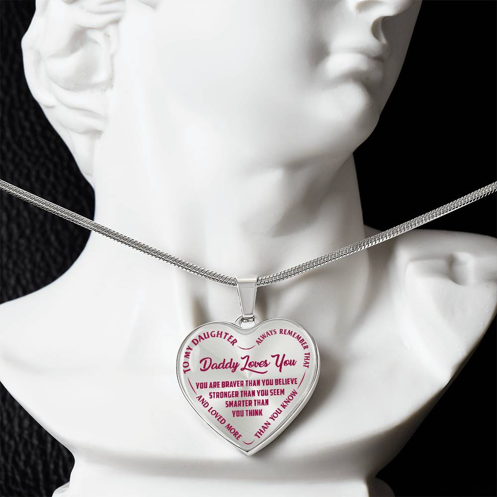 To My Daughter - Daddy Loves You Pink- Heart Necklace - PRICE INCLUDES FREE SHIPPING