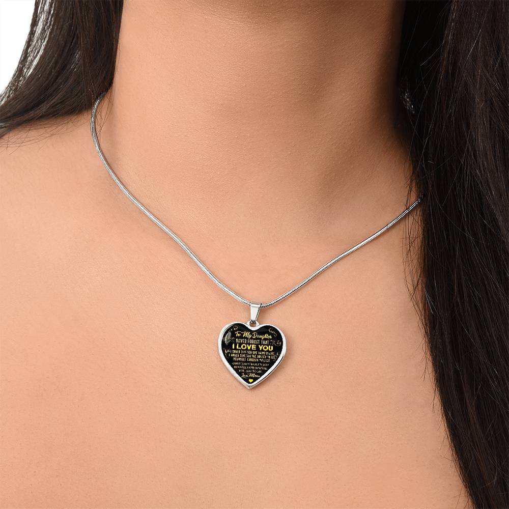 To My Daughter - Never Forget That I Love You - Heart Necklace - PRICE INCLUDES FREE SHIPPING