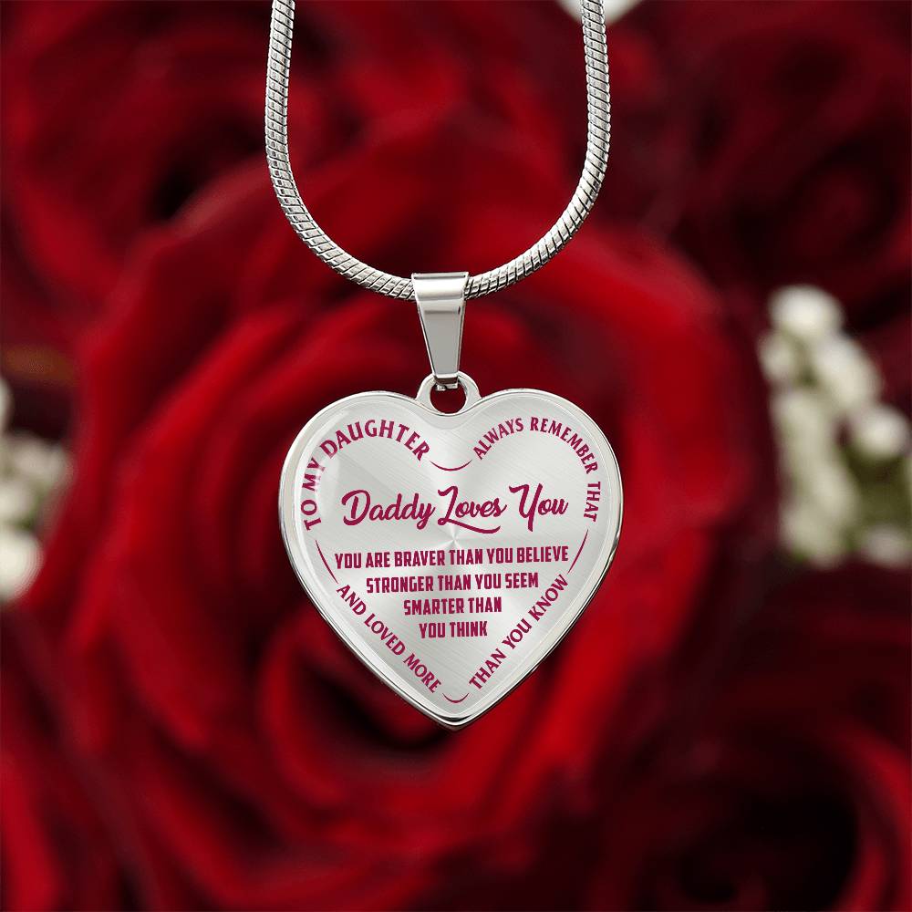 To My Daughter - Daddy Loves You Pink- Heart Necklace - PRICE INCLUDES FREE SHIPPING