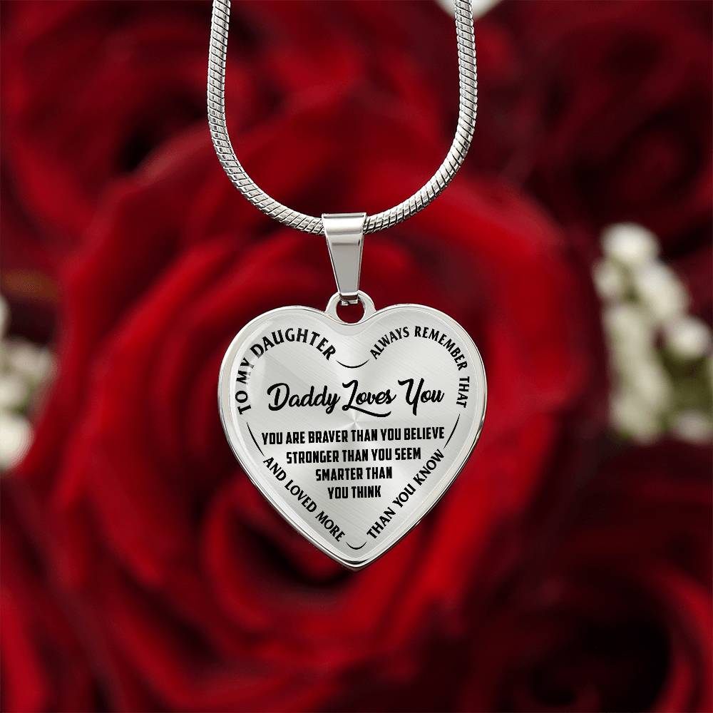 To My Daughter - Daddy Loves You - Heart Necklace - PRICE INCLUDES FREE SHIPPING