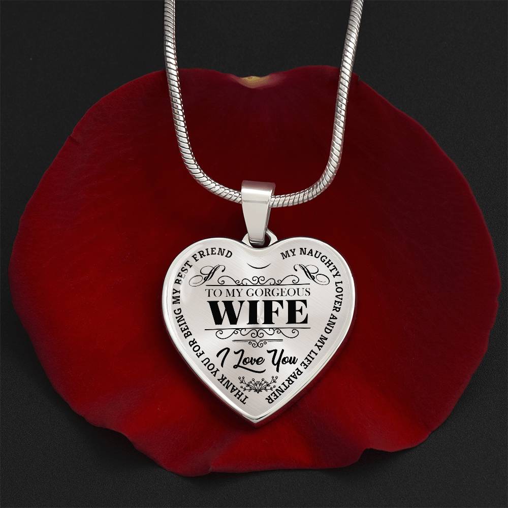To My Gorgeous Wife - My Best Friend - Heart Necklace - PRICE INCLUDES FREE SHIPPING
