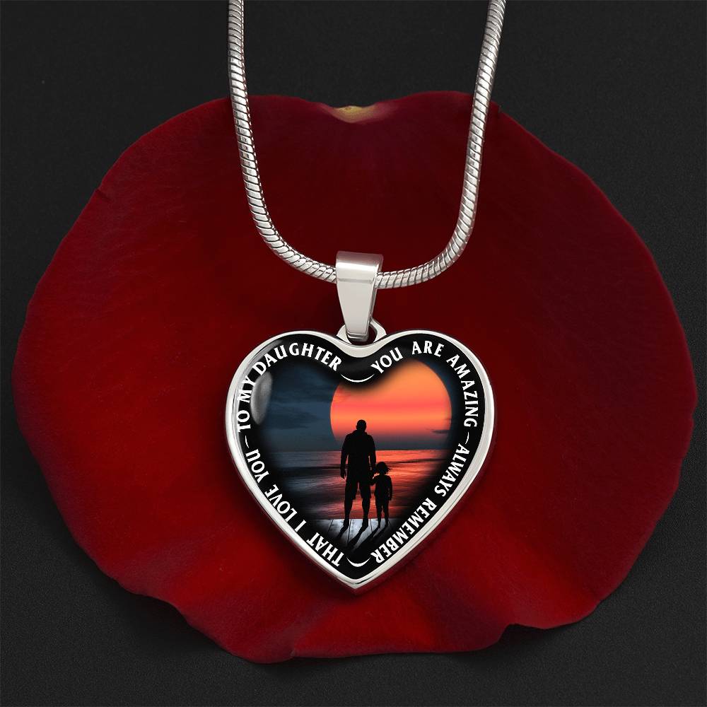 To My Daughter - You Are Amazing - Heart Necklace - PRICE INCLUDES FREE SHIPPING