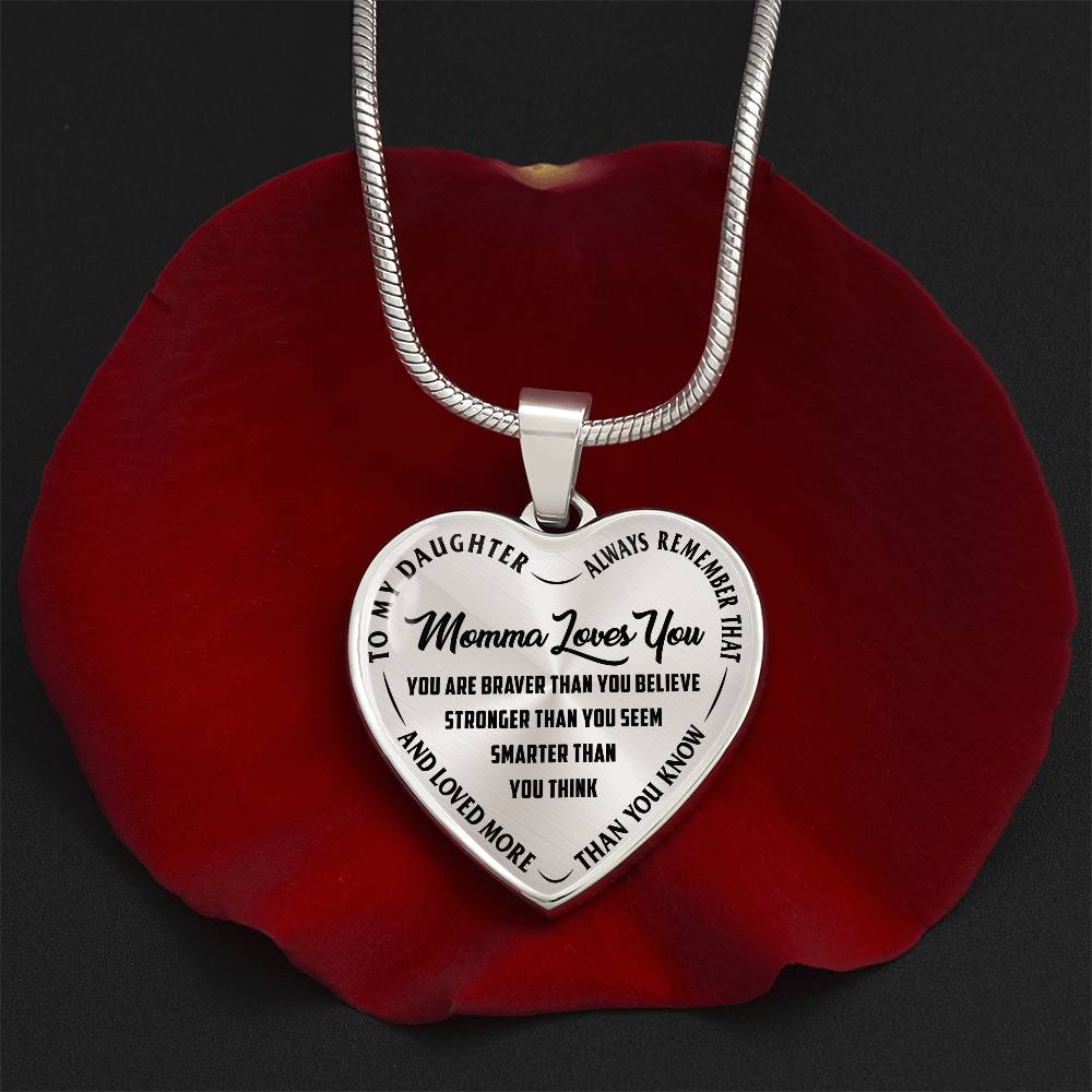 To My Daughter - Always Remember That Momma Loves You - Heart Necklace - PRICE INCLUDES FREE SHIPPING