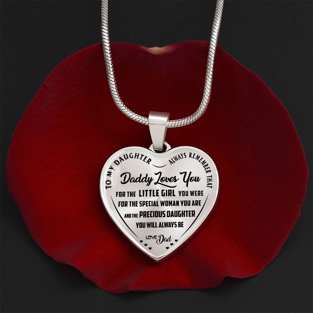 To My Daughter - Always Remember That Daddy Love You - Heart Necklace - PRICE INCLUDES FREE SHIPPING