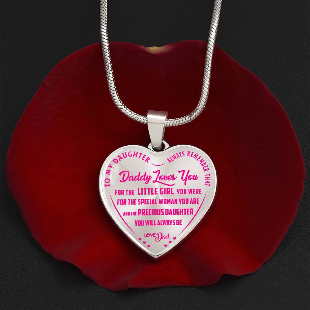 To My Daughter - Always Remember That Daddy Love You Pink - Heart Necklace - PRICE INCLUDES FREE SHIPPING