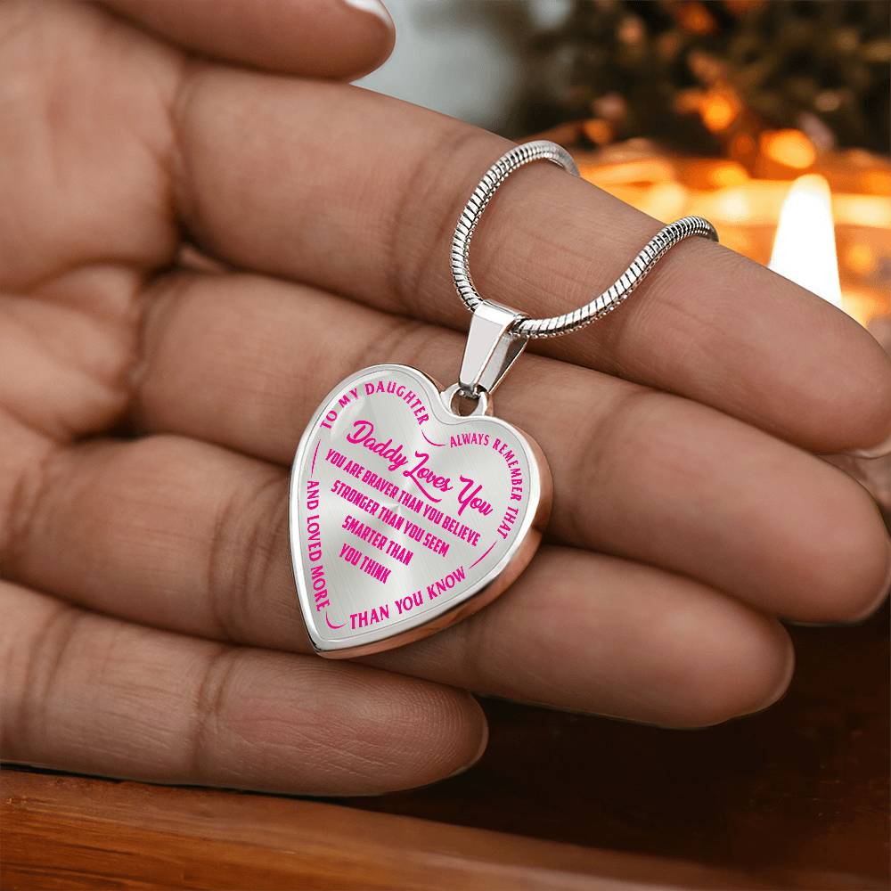 To My Daughter - Daddy Loves You Pink- Heart Necklace - PRICE INCLUDES FREE SHIPPING