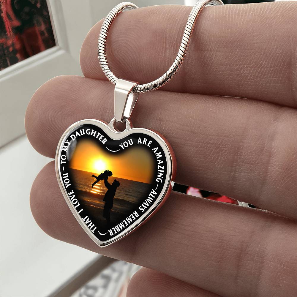 To My Daughter - You Are Amazing - Heart Necklace - PRICE INCLUDES FREE SHIPPING
