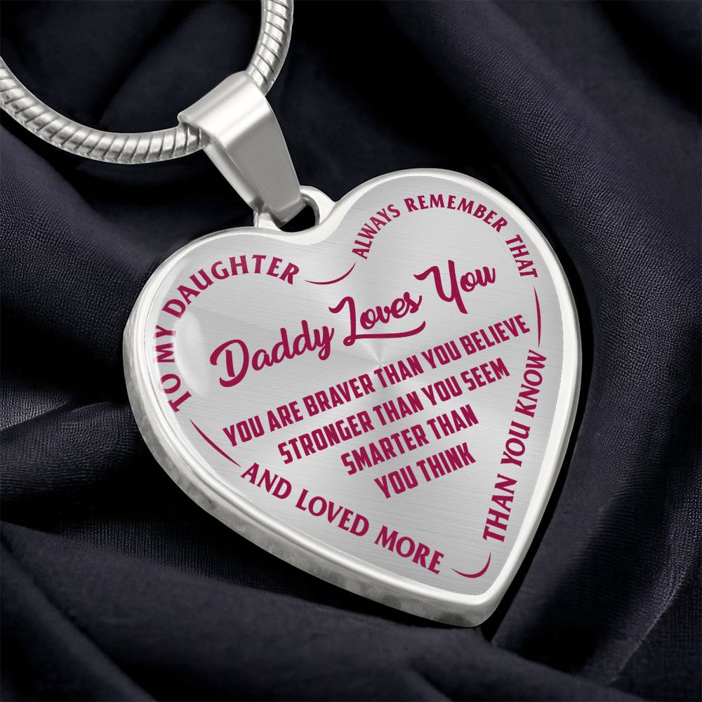 To My Daughter - Daddy Loves You Pink- Heart Necklace - PRICE INCLUDES FREE SHIPPING