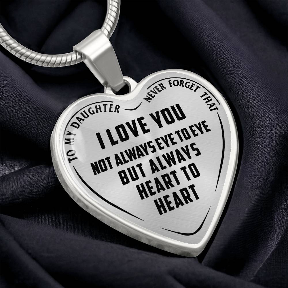 To My Daughter - Never Forget That I Love You - Heart Necklace - PRICE INCLUDES FREE SHIPPING