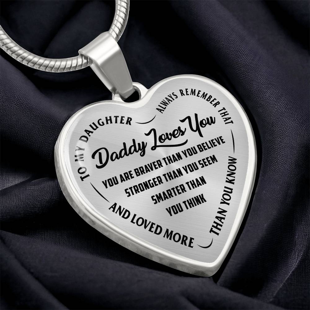 To My Daughter - Daddy Loves You - Heart Necklace - PRICE INCLUDES FREE SHIPPING