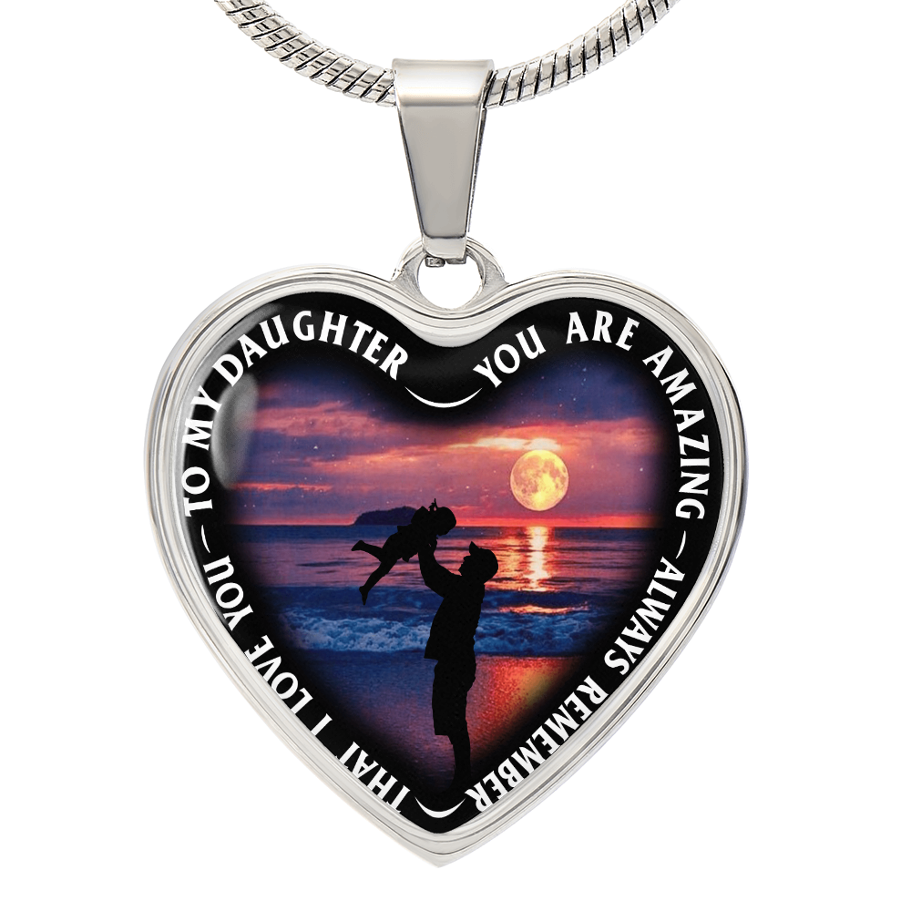 To My Daughter - You Are Amazing - Heart Necklace - PRICE INCLUDES FREE SHIPPING