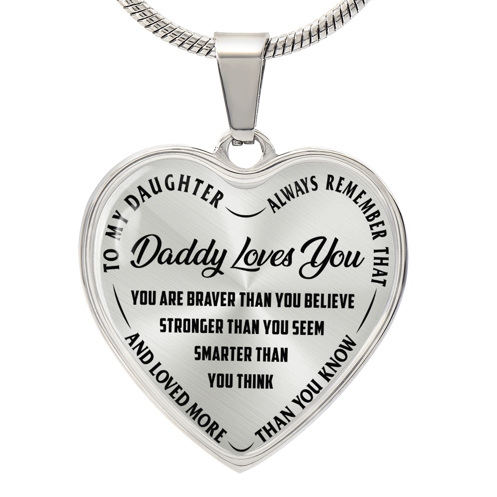 To My Daughter - Always Remember That Daddy Love You - Heart Necklace - PRICE INCLUDES FREE SHIPPING