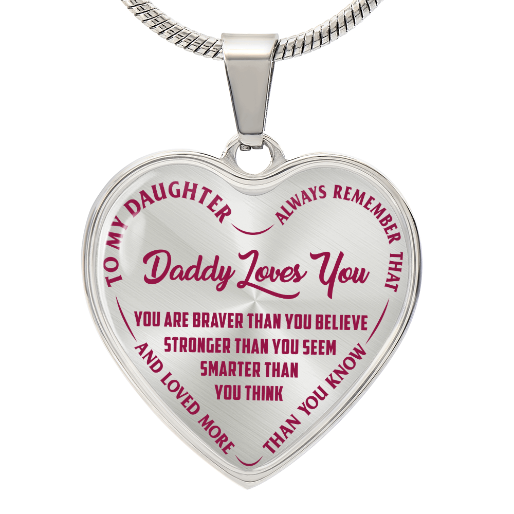 To My Daughter - Daddy Loves You Pink- Heart Necklace - PRICE INCLUDES FREE SHIPPING
