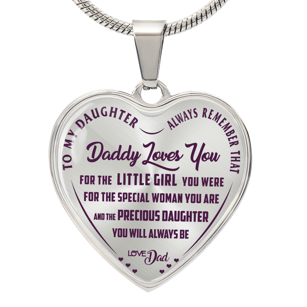 To My Daughter - Always Remember That Daddy Love You - Heart Necklace - PRICE INCLUDES FREE SHIPPING