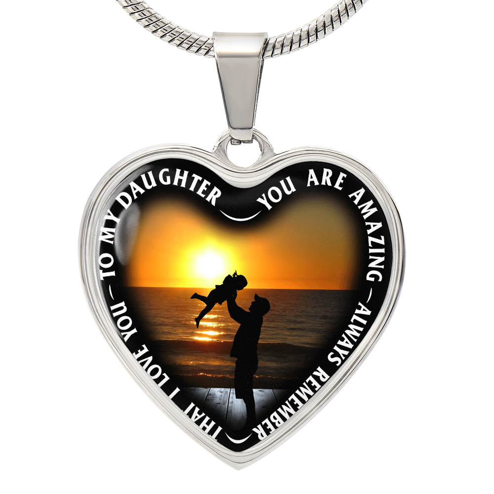 To My Daughter - You Are Amazing - Heart Necklace - PRICE INCLUDES FREE SHIPPING