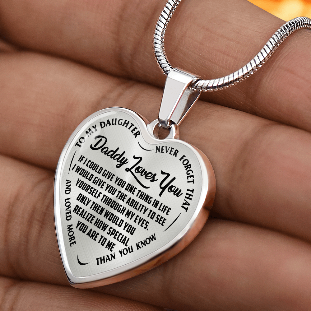 To My Daughter - Daddy Loves You - Heart Necklace - PRICE INCLUDES FREE SHIPPING