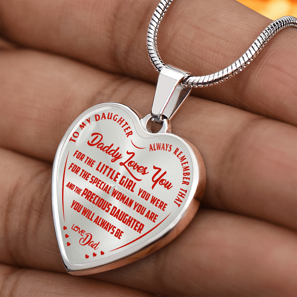 To My Daughter - Always Remember That Daddy Love You - Heart Necklace - PRICE INCLUDES FREE SHIPPING