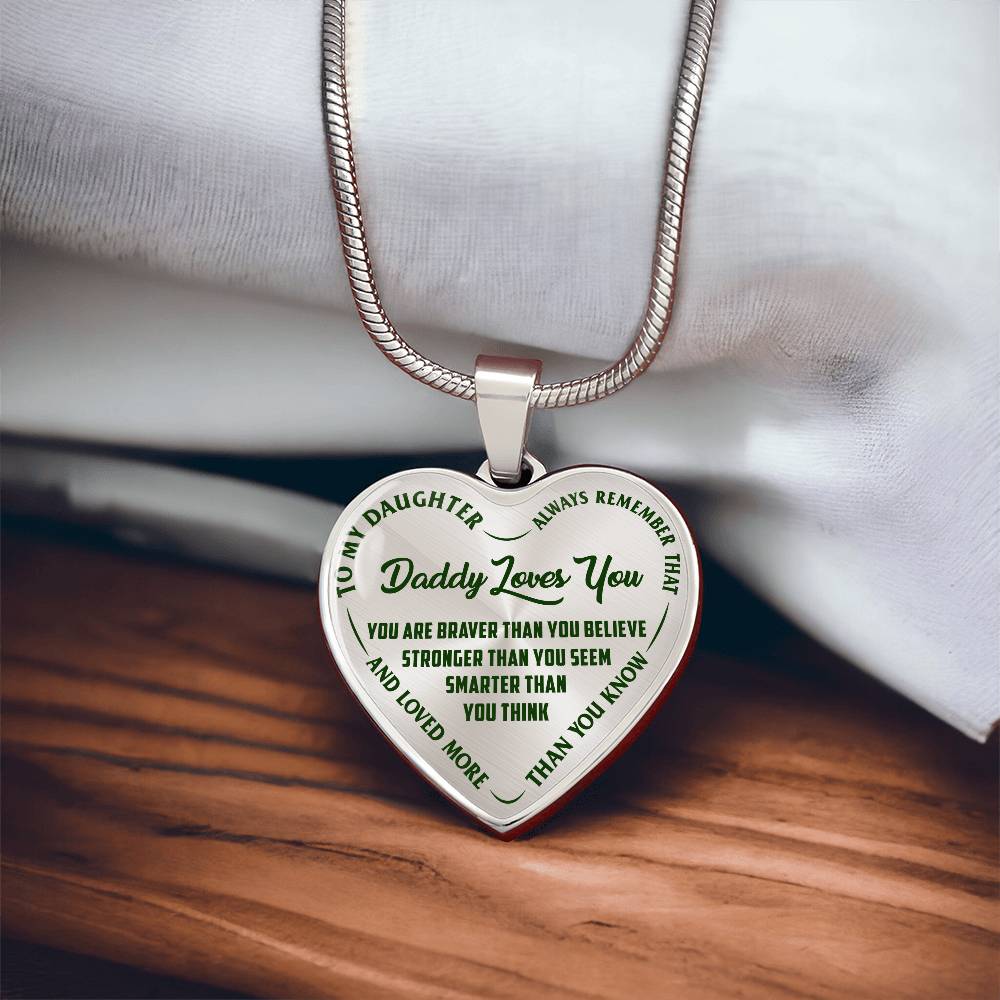 To My Daughter - Daddy Loves You - Heart Necklace - PRICE INCLUDES FREE SHIPPING