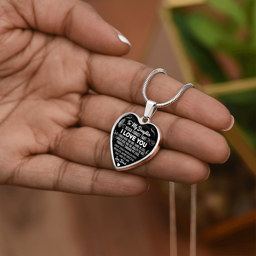 To My Daughter - Never Forget That I Love You - Heart Necklace