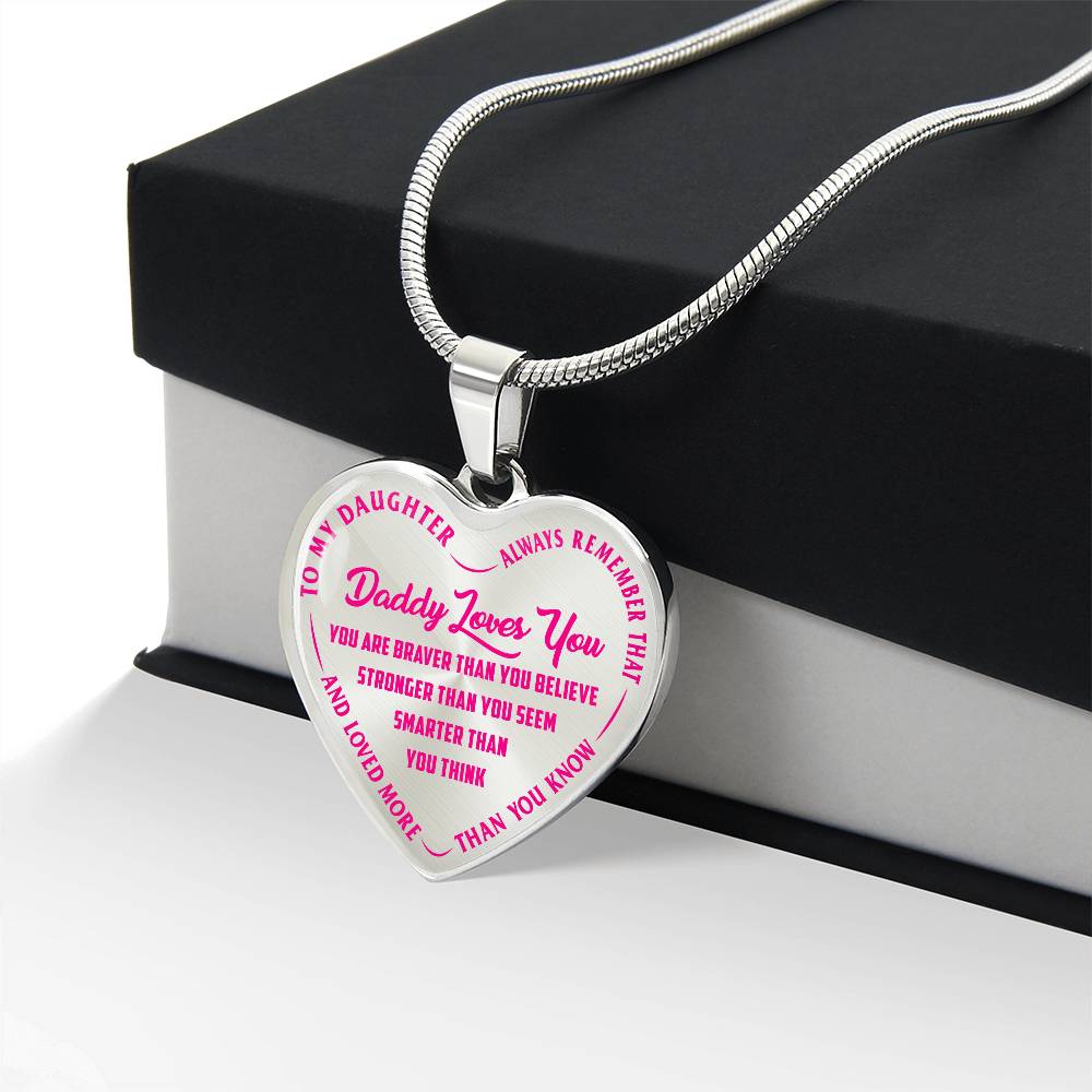 To My Daughter - Daddy Loves You Pink- Heart Necklace - PRICE INCLUDES FREE SHIPPING