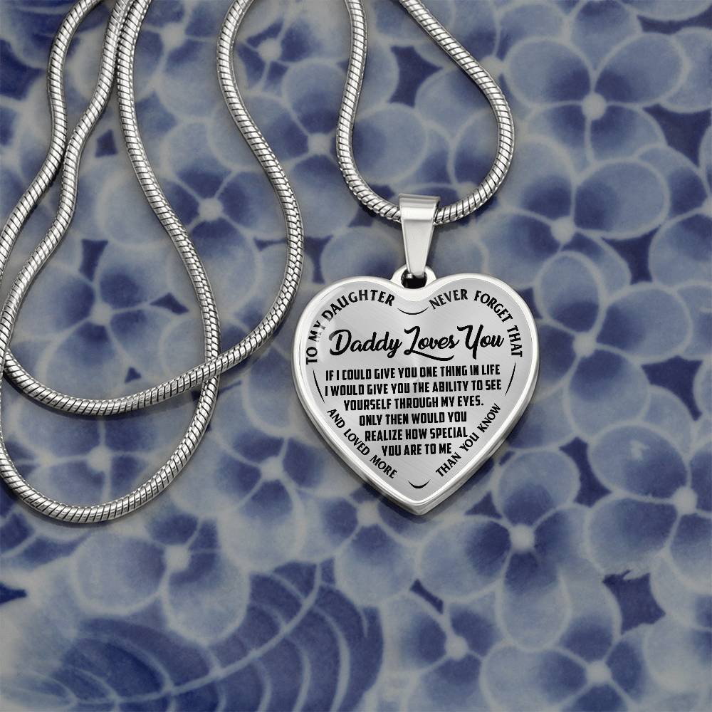 To My Daughter - Daddy Loves You - Heart Necklace - PRICE INCLUDES FREE SHIPPING