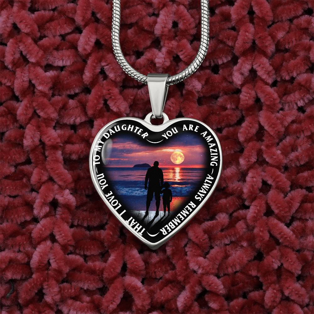 To My Daughter - You Are Amazing - Heart Necklace - PRICE INCLUDES FREE SHIPPING