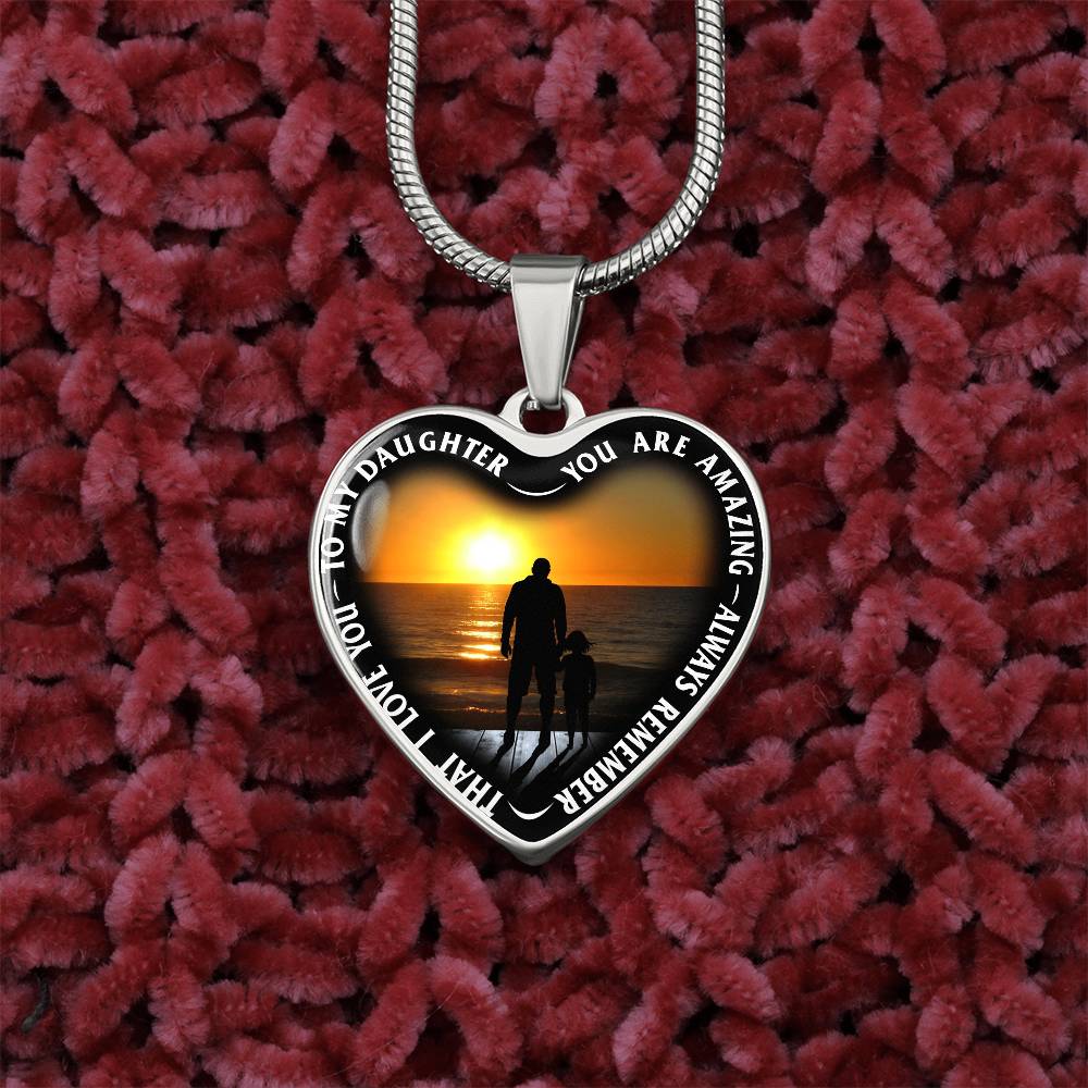 To My Daughter - You Are Amazing - Heart Necklace - PRICE INCLUDES FREE SHIPPING