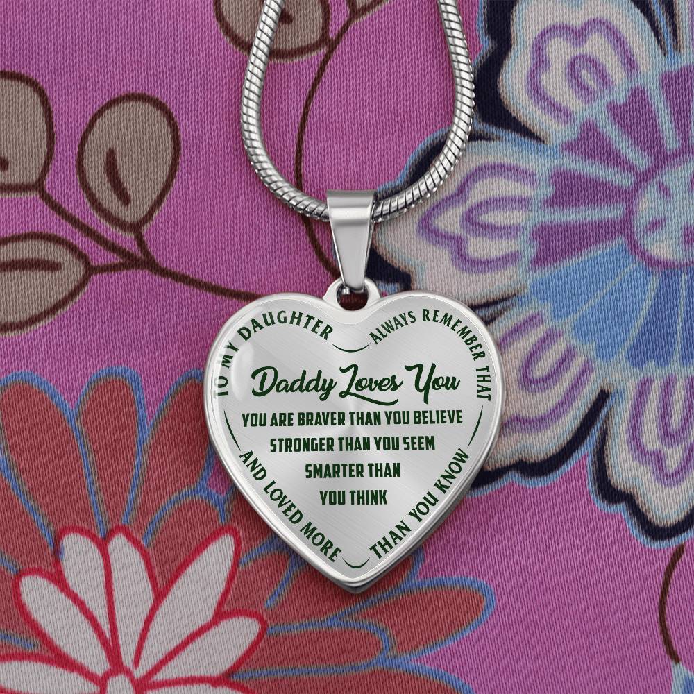 To My Daughter - Daddy Loves You Green - Heart Necklace - PRICE INCLUDES FREE SHIPPING