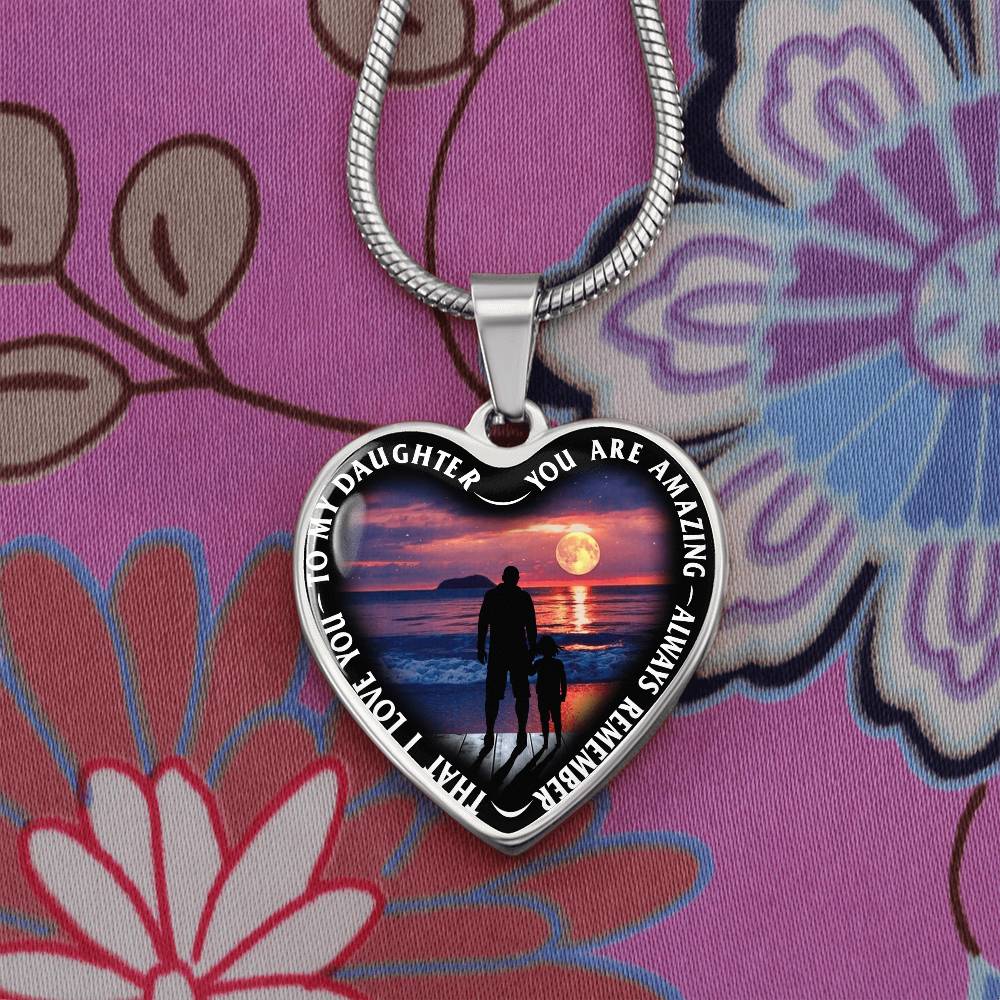 To My Daughter - You Are Amazing - Heart Necklace - PRICE INCLUDES FREE SHIPPING