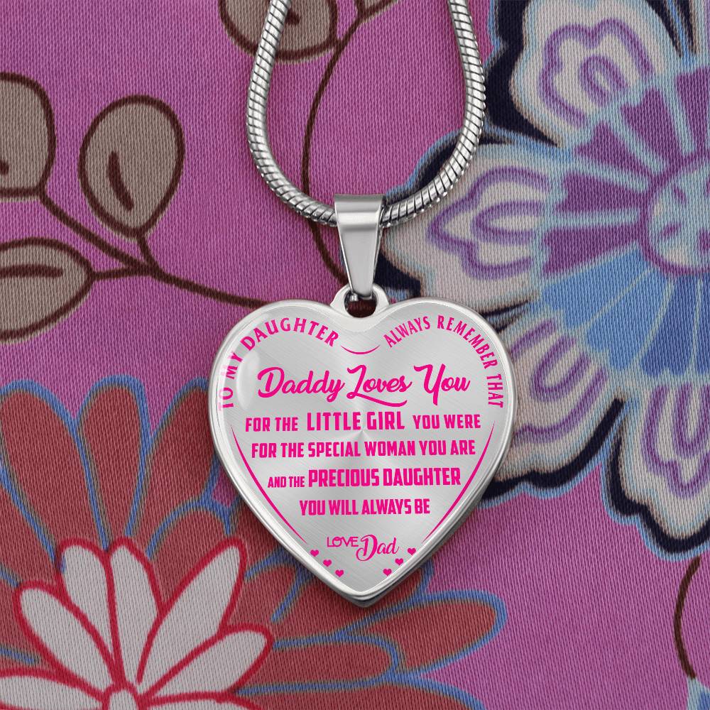 To My Daughter - Always Remember That Daddy Love You Pink - Heart Necklace - PRICE INCLUDES FREE SHIPPING