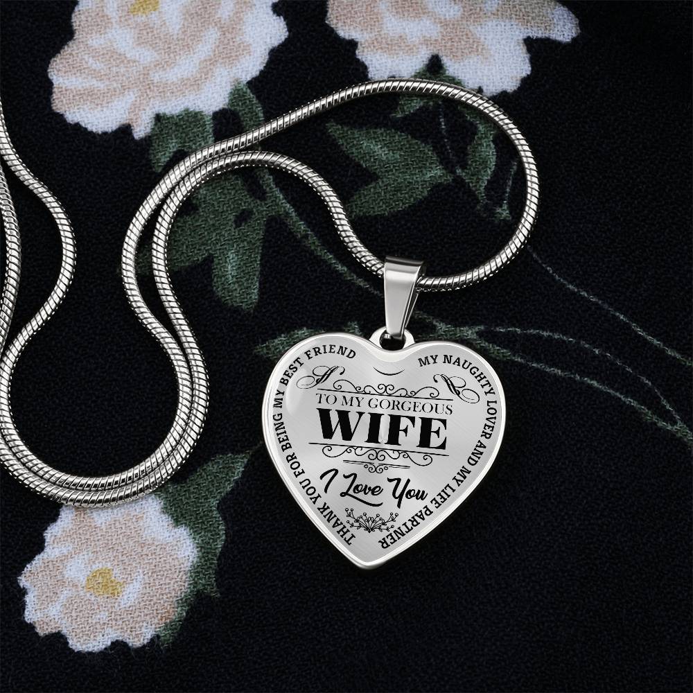 To My Gorgeous Wife - My Best Friend - Heart Necklace - PRICE INCLUDES FREE SHIPPING