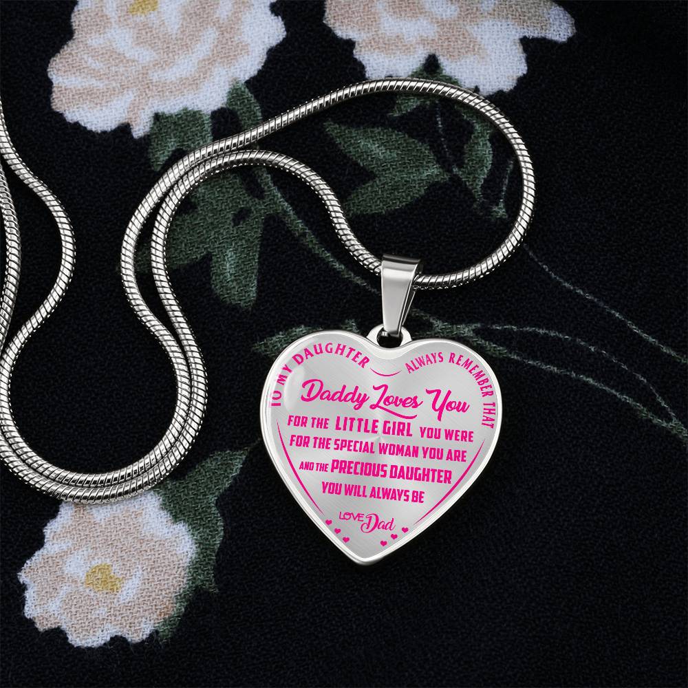 To My Daughter - Always Remember That Daddy Love You Pink - Heart Necklace - PRICE INCLUDES FREE SHIPPING
