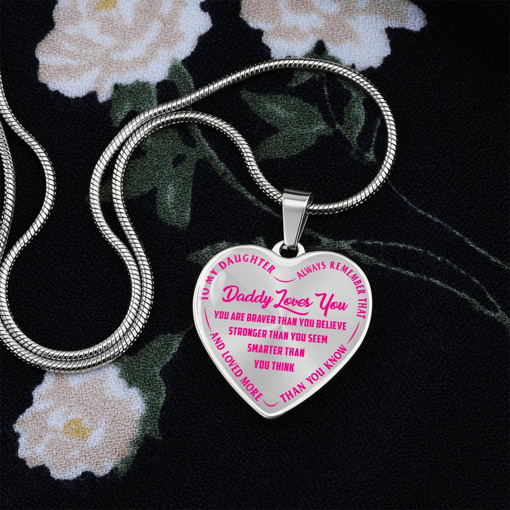 To My Daughter - Daddy Loves You Pink- Heart Necklace - PRICE INCLUDES FREE SHIPPING