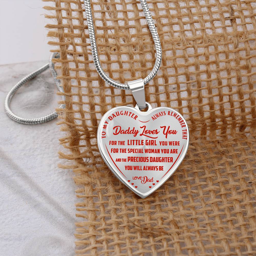 To My Daughter - Always Remember That Daddy Love You - Heart Necklace - PRICE INCLUDES FREE SHIPPING