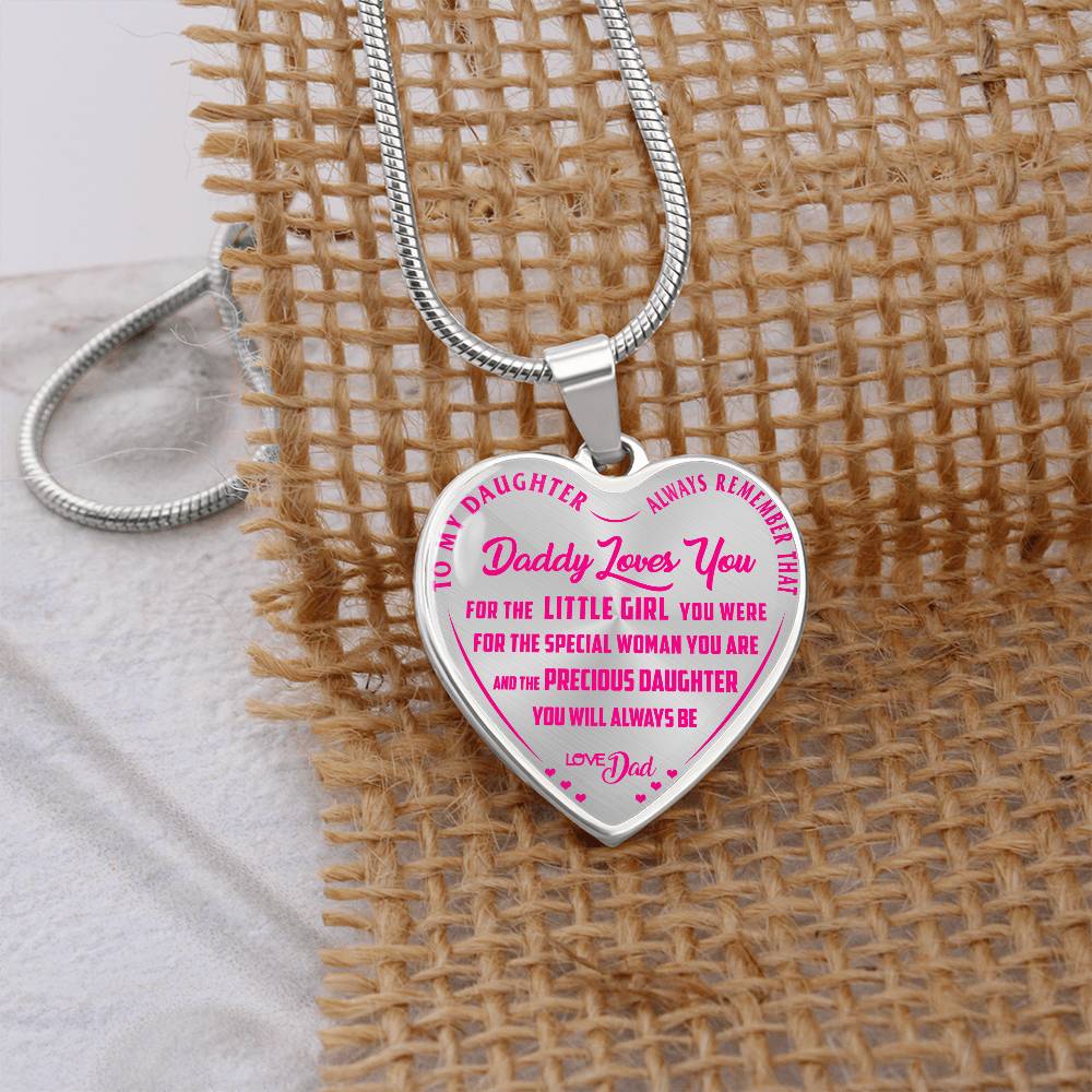 To My Daughter - Always Remember That Daddy Love You Pink - Heart Necklace - PRICE INCLUDES FREE SHIPPING