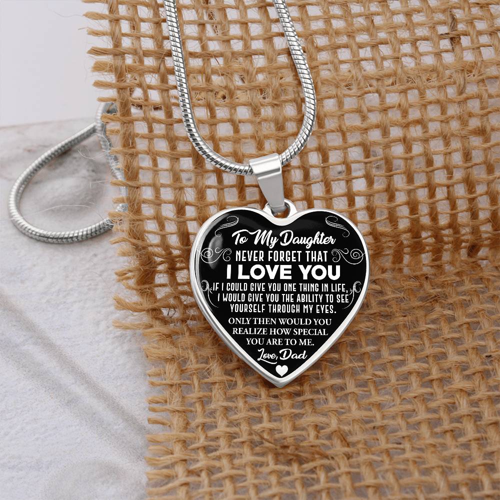 To My Daughter - Never Forget That I Love You - Heart Necklace