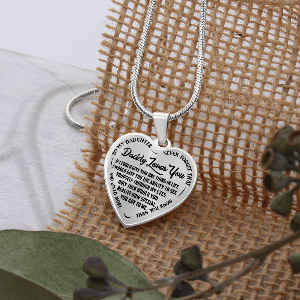 To My Daughter - Daddy Loves You - Heart Necklace - PRICE INCLUDES FREE SHIPPING