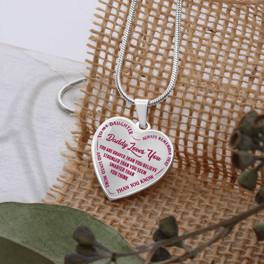 To My Daughter - Daddy Loves You Pink- Heart Necklace - PRICE INCLUDES FREE SHIPPING