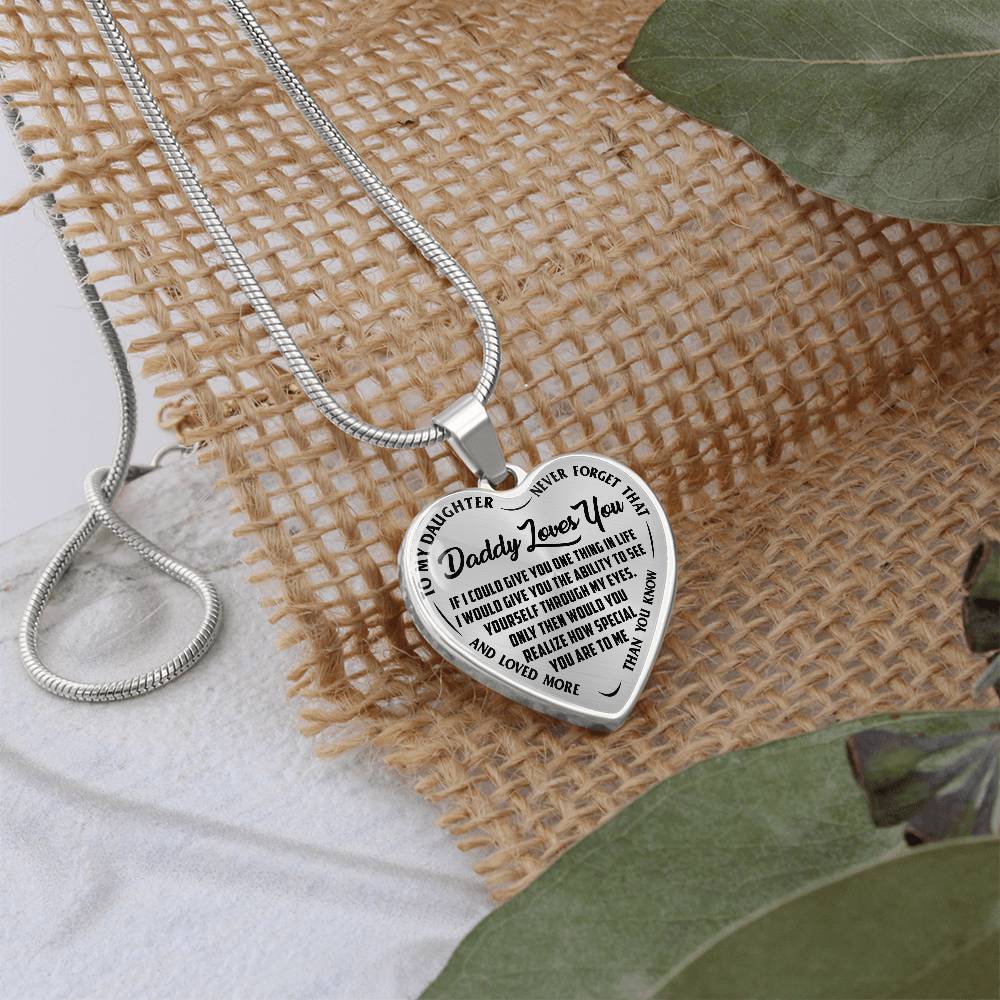 To My Daughter - Daddy Loves You - Heart Necklace - PRICE INCLUDES FREE SHIPPING