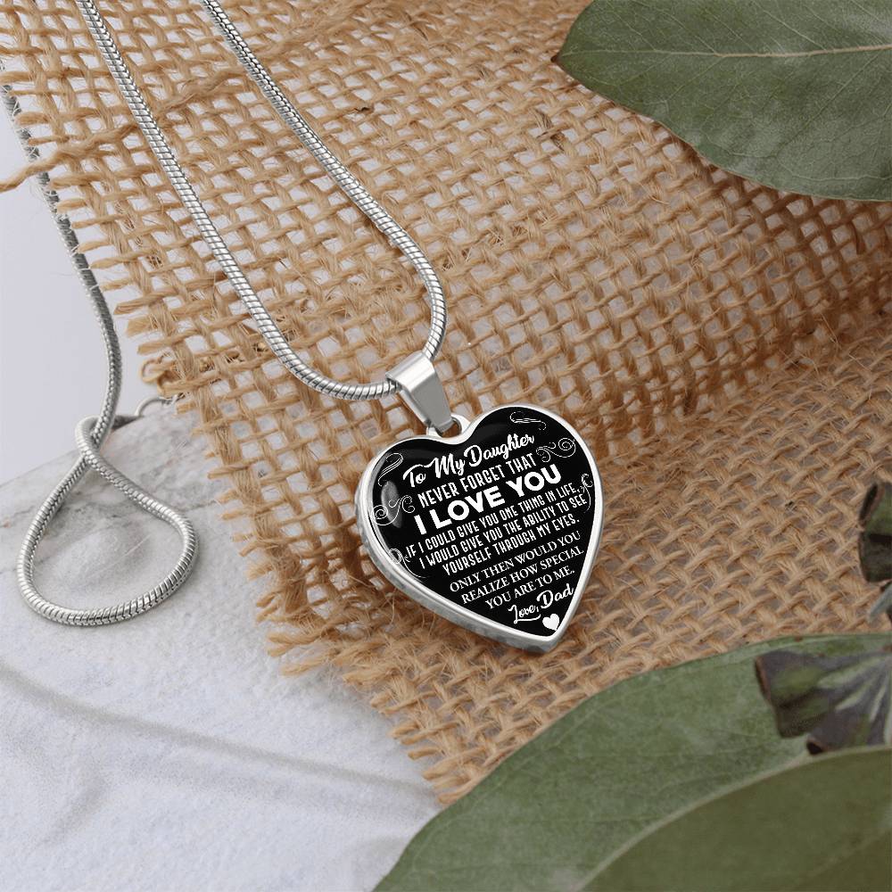 To My Daughter - Never Forget That I Love You - Heart Necklace