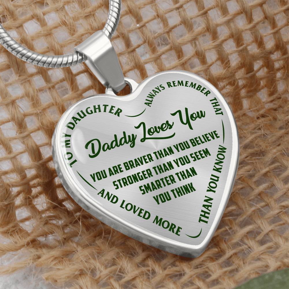 To My Daughter - Daddy Loves You - Heart Necklace - PRICE INCLUDES FREE SHIPPING