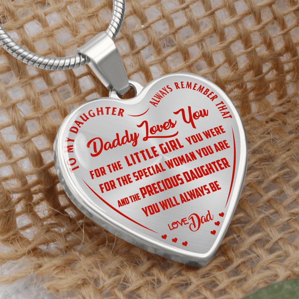 To My Daughter - Always Remember That Daddy Love You - Heart Necklace - PRICE INCLUDES FREE SHIPPING