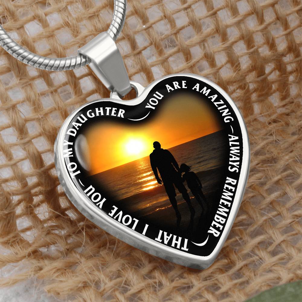 To My Daughter - You Are Amazing - Heart Necklace - PRICE INCLUDES FREE SHIPPING
