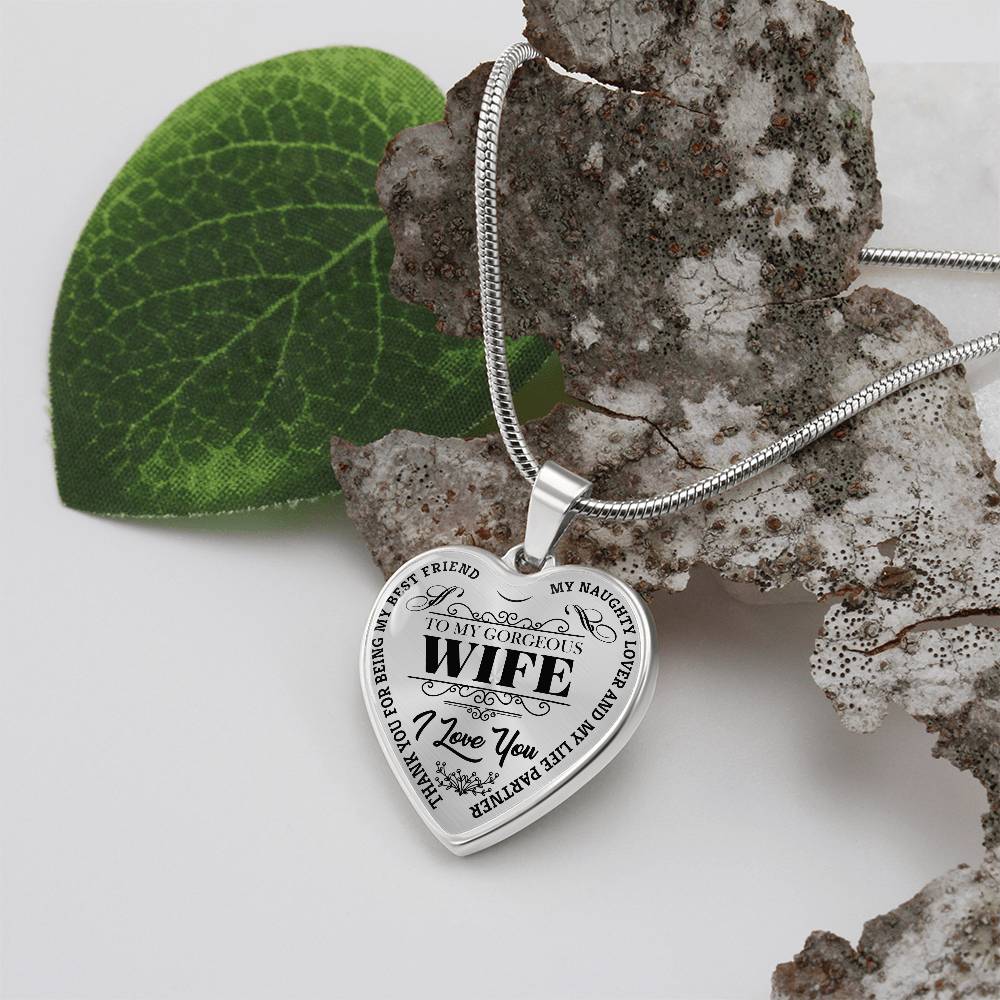 To My Gorgeous Wife - My Best Friend - Heart Necklace - PRICE INCLUDES FREE SHIPPING