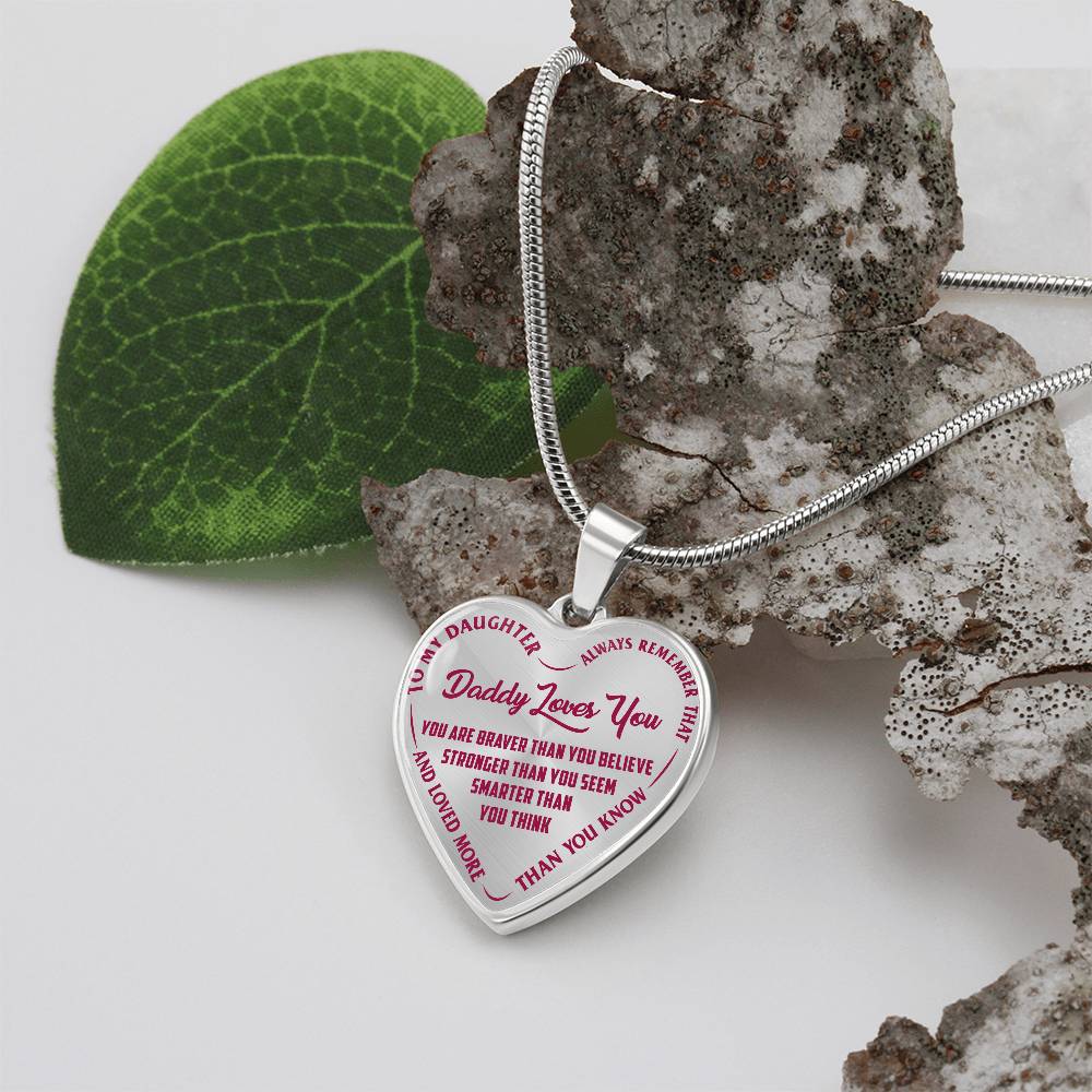 To My Daughter - Daddy Loves You Pink- Heart Necklace - PRICE INCLUDES FREE SHIPPING