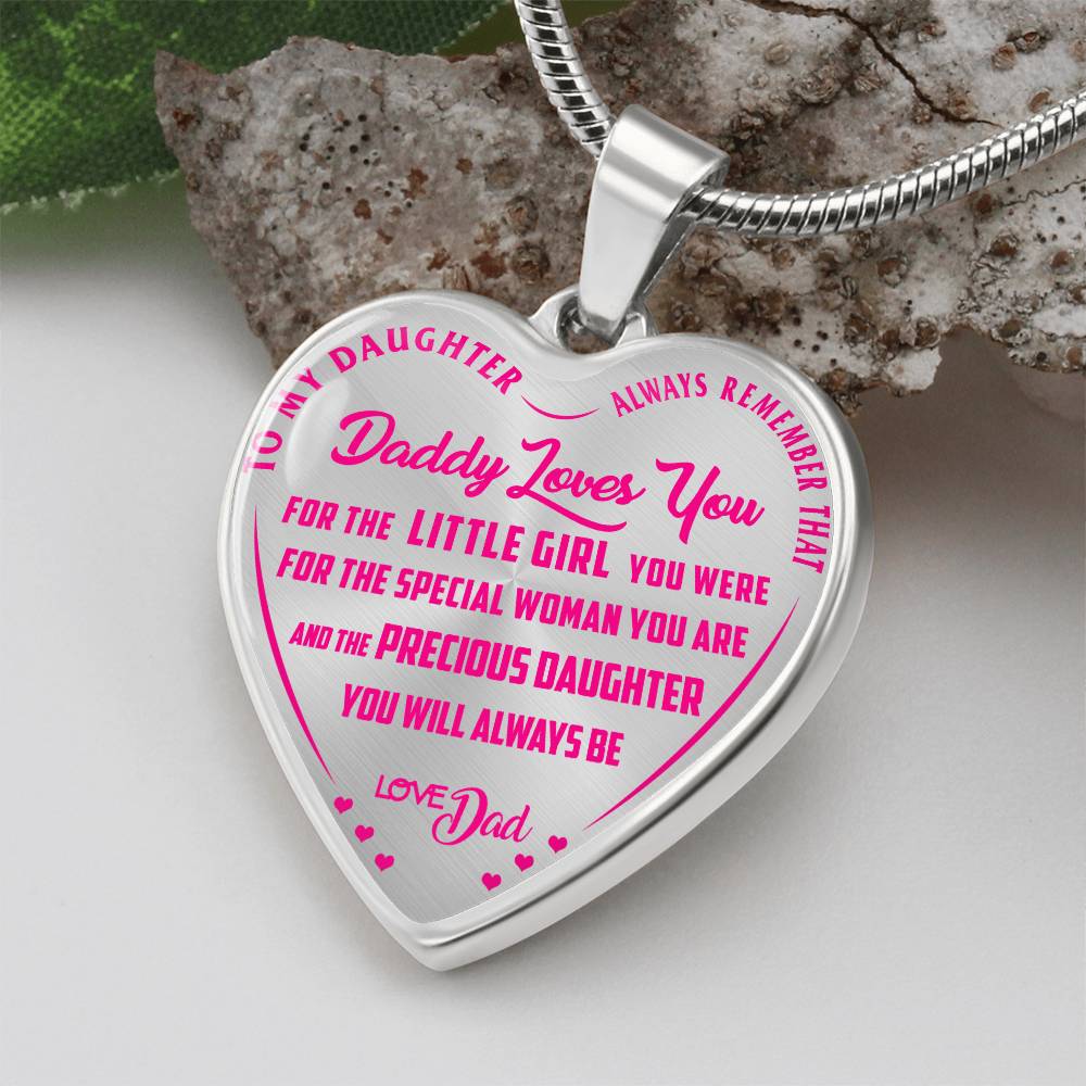 To My Daughter - Always Remember That Daddy Love You Pink - Heart Necklace - PRICE INCLUDES FREE SHIPPING